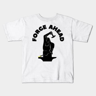 FORGING AHEAD Kids T-Shirt